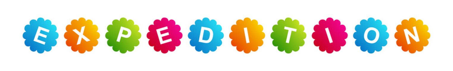 Expedition - text written on Beautiful Isolated Colourful Shapes with White background