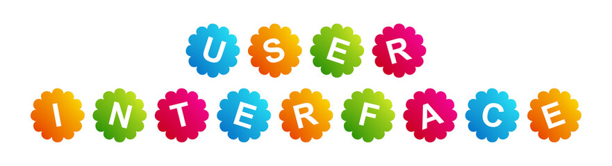User Interface - text written on Beautiful Isolated Colourful Shapes with White background
