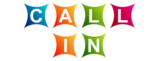 Call In - Neat Text Written on Beautiful Isolated Colourful Boxes with White Background