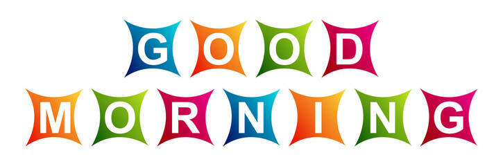 Good Morning - Neat Text Written on Beautiful Isolated Colourful Boxes with White Background