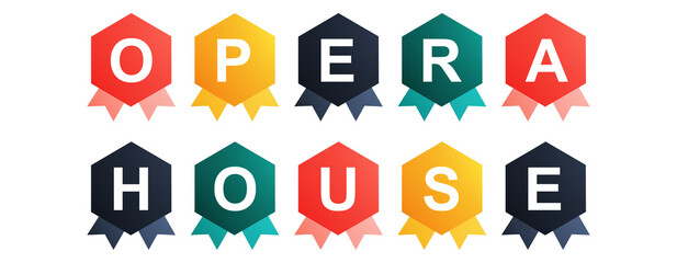 Opera House - text written on Beautiful Isolated Colourful Shapes with White background