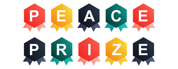 Peace Prize - text written on Beautiful Isolated Colourful Shapes with White background