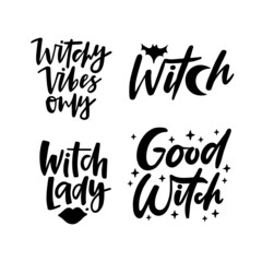 Halloween holiday text - Witchy vibes, Witch lady. Hand drawn lettering quote for print, poster, greeting card. 31 October design. Vector illustration isolated on white background