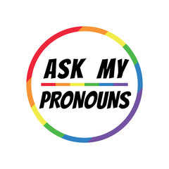 Ask My Pronouns badge. Shy Enby’s Guide for Cis Trans People. Vector template illustration for banner, typography, poster, sticker, t-shirt, website page advertisement or party. Definition of gender.