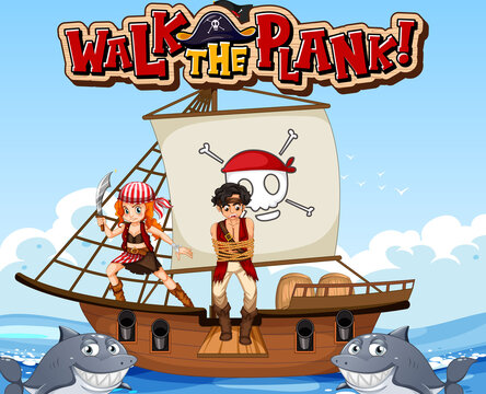Walk The Plank font banner with pirate man on the ship