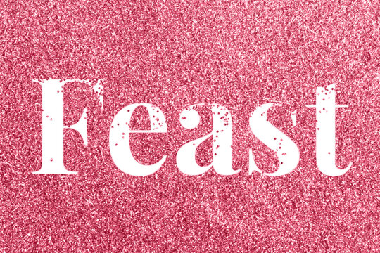 Feast rose glitter word typography