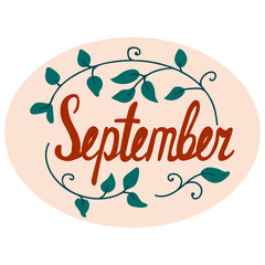 Vector illustration of word September in ellipse with floral elements. Lettering Sticker for calendar, planner, bullet journal. Colorful hand-drawn element