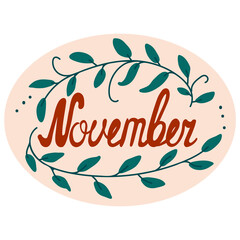 Vector illustration of word November in ellipse with floral elements. Lettering Sticker for calendar, planner, bullet journal. Colorful hand-drawn element