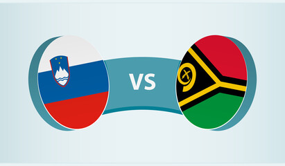 Slovenia versus Vanuatu, team sports competition concept.