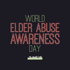 World Elder Abuse Awareness Day typography vector design.  15th June.  