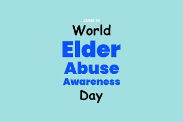 World Elder Abuse Awareness Day typography text vector design