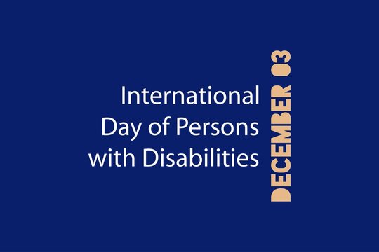 International Day of Persons with Disabilities.  03rd December.  Typography text vector design