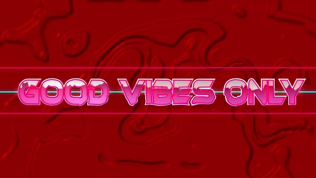Animation of good vibes only in digital red abstract space
