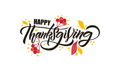 Hand drawn Thanksgiving typography poster. Celebration quote Happy Thanksgiving on textured background for postcard, Thanksgiving icon, logo or badge. Thanksgiving vector vintage style calligraphy