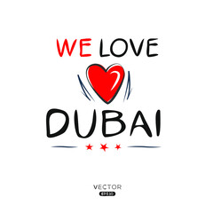 Creative Dubai lettering, Can be used for stickers and tags, T-shirts, invitations, vector illustration.