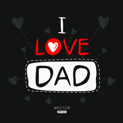 Fototapeta premium Creative Dad lettering, Can be used for stickers and tags, T-shirts, invitations, vector illustration.
