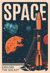 Spaceship at the launch pad. Retro poster with vector rocket carrier, space shuttle and satellite, Earth, Moon and Mars planets, galaxy stars, meteors and asteroids. Space exploration and adventure