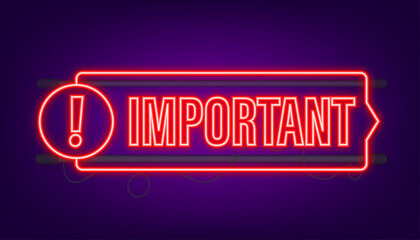 Banner with important. Red attention sign icon. Label neon icon. Important information banner. Alert icon. Vector stock illustration