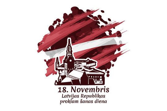 Translation: November 18, Proclamation Day of the Republic of Latvia. Independence day of Latvia vector illustration. Suitable for greeting card, poster and banner.
