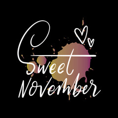 Sweet November Hand Lettered Text. hand lettering doodle. Monthly Lettering. Modern Calligraphy. Can be used for stickers, journal, book script and print.