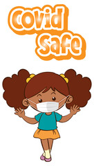 Covid Safe font in cartoon style with a girl wearing medical mask on white background