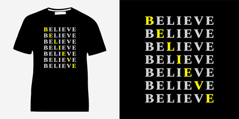 Believe typography t-shirt design