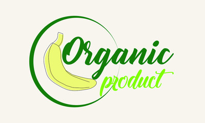 Organic banana food logo. Packaging logo tag for green eco organic product. Natural product. Collection of cafe emblems, badges, tags, packaging