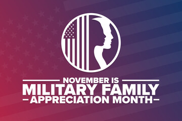 November is Military Family Appreciation Month. Holiday concept. Template for background, banner, card, poster with text inscription. Vector EPS10 illustration.