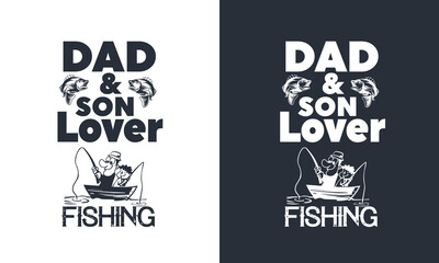 Fishing tee shirt design Dad and son fishing partners, poster, With fish and vector Template.
