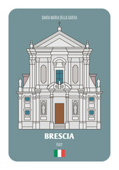 Chiesa di Santa Maria della Carita in Brescia, Italy. Architectural symbols of European cities