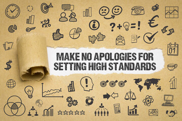Make no apologies for setting high standards