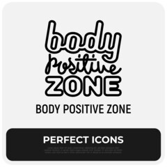 Quote, Body positive zone. Sticker in thin line icon style. Modern vector illustration.