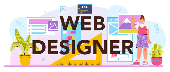 Web designer typographic header. Interface and content presentation