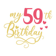 My 59th birthday celebration, 59 years anniversary celebration design