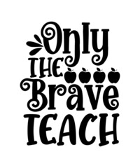 Teacher Svg Bundle,Teacher Svg,Teacher Life Svg,Teacher Quote Svg,School 