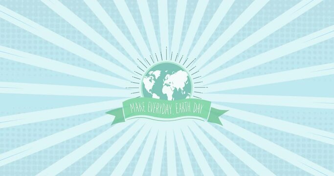 Animation of globe and make everyday earth day on moving blue background