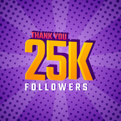 Thank You 25 k Followers Card Celebration Vector. 25000 Followers Congratulation Post Social Media Template.
