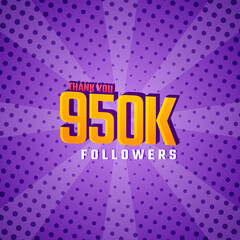 Fototapeta na wymiar Thank You 950 k Followers Card Celebration Vector. 950000 Followers Congratulation Post Social Media Template.