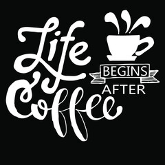 Life begins after coffee, quotes doodle