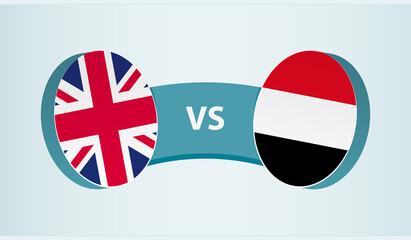 United Kingdom versus Yemen, team sports competition concept.