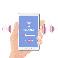 Concept of podcast. Hand holding a smartphone with podcast application on the screen. Listening show, radio webinar. Illustration of internet digital recording, online broadcasting, online training