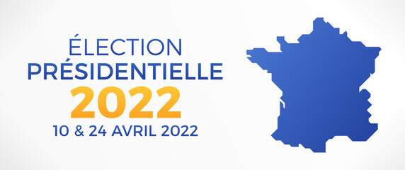 Élection Présidentielle 2022 en France - 10 et 24 avril 2022