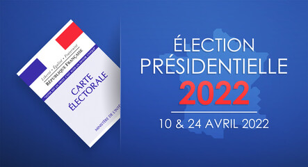 Élection Présidentielle 2022 en France - 10 et 24 avril 2022