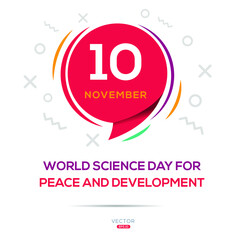 Creative design for (World Science Day for Peace and Development), 10 November, Vector illustration.