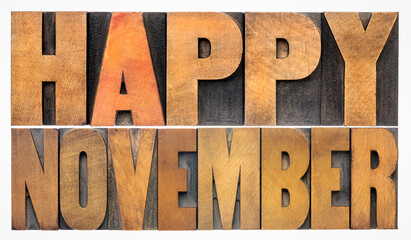 Happy November typography  greeting card - isolated word abstract in letterpress wood type blocks