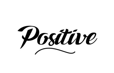 Positive hand written text word for design. Can be used for a logo