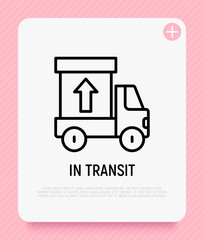 Cargo delivery service in transit thin line icon, truck with box. Logo for logistic company. Modern vector illustration.