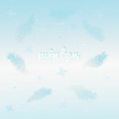 Winter banner. Snowflakes, spruce branches in blue and winter text. It can be used for greeting and invitation cards. Vector illustration in a flat style