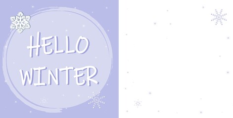 Design of a Christmas card with the inscription Hello winter and snowflakes in a fashionable pastel color. Template for greetings, banners, posters, social networks, stories. Flat vector illustration