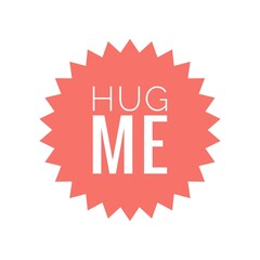 ''Hug me'' Quote Illustration
